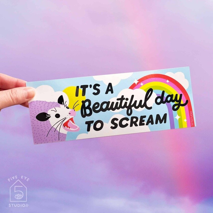 Bumper sticker - Beautiful day to scream