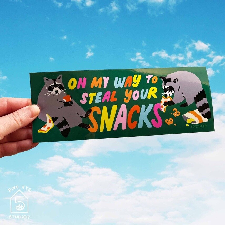 Bumper sticker - Steal your snacks