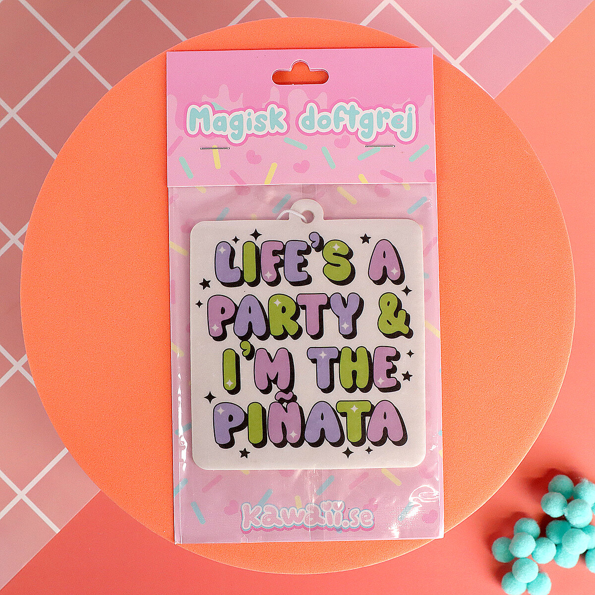 Air freshener - Life´s a party