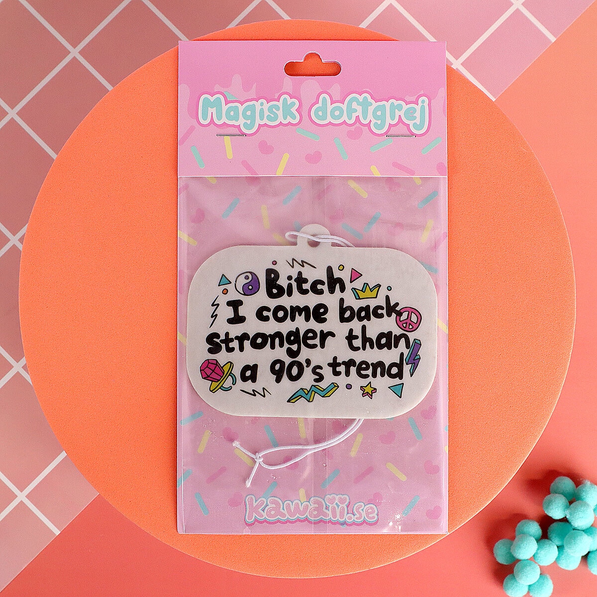 Air freshener - Stronger Than A 90´s Trend