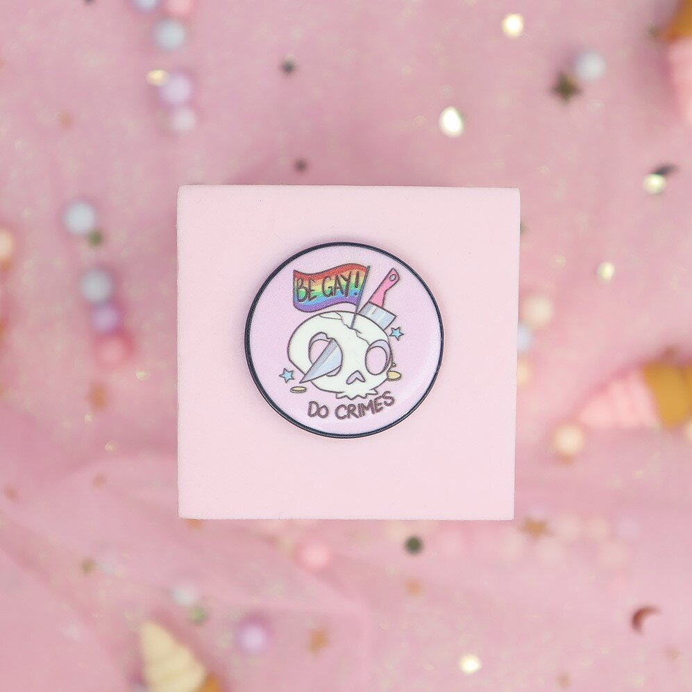 Pin - Be gay do crimes
