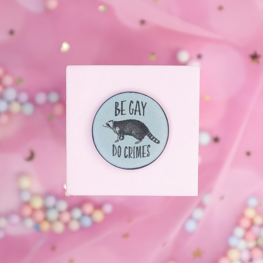 Pin - Be gay do crimes raccoon