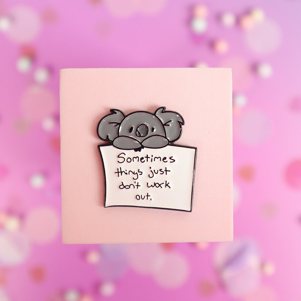 Pin - Koala, things don´t work out