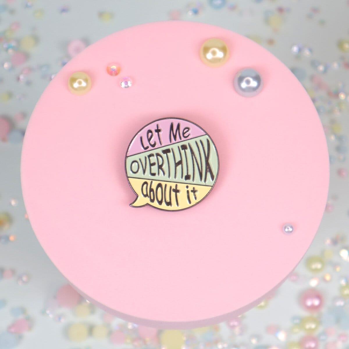 Pin - Let me overthink about it