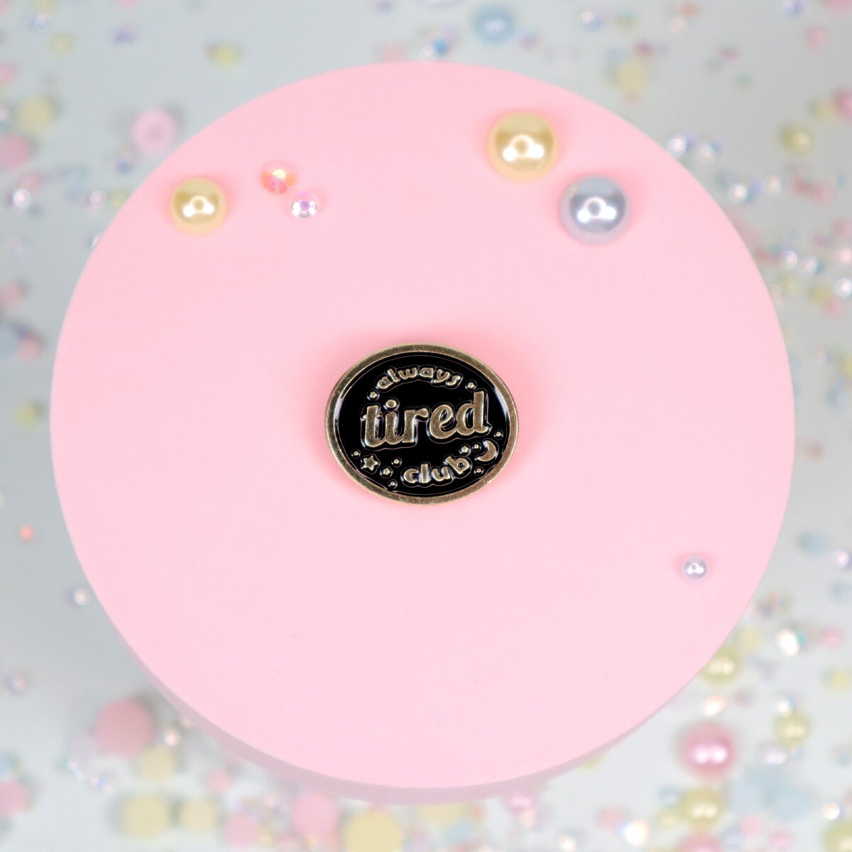 Pin - Always tired club