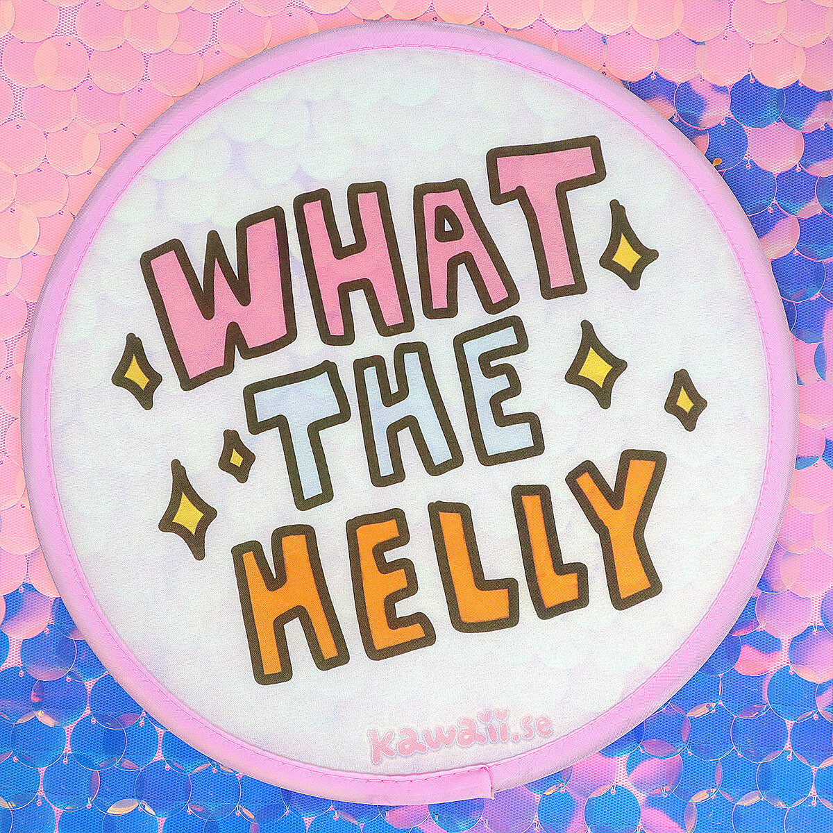 Rund fläkt - What the helly