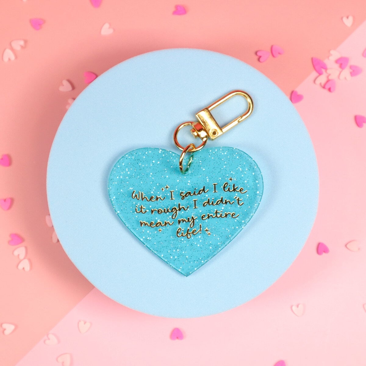 Heart key ring - When I said I like it rough