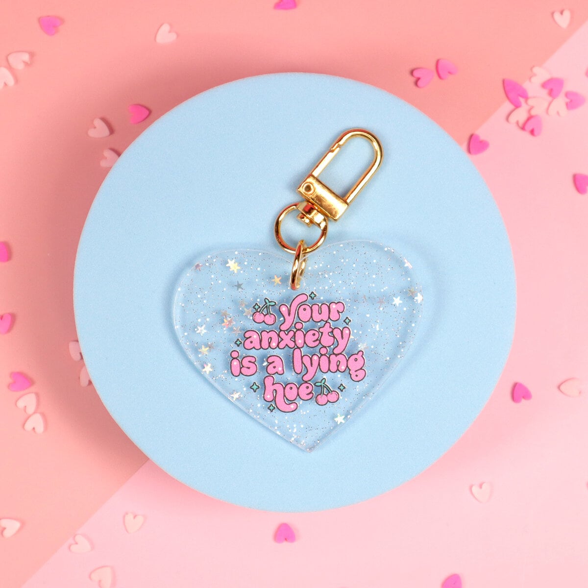Heart key ring - Your anxiety is a lying hoe