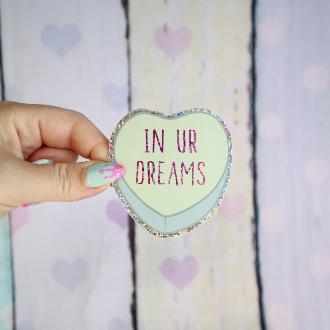 Sticker - In ur dreams