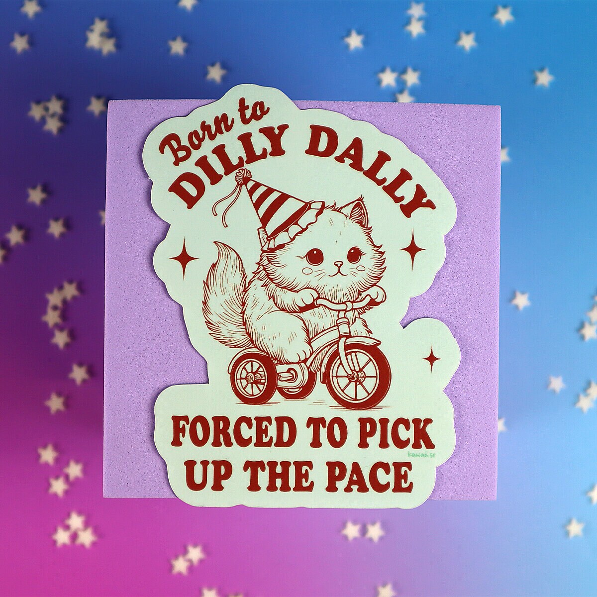 Stor sticker - Born to dilly dally