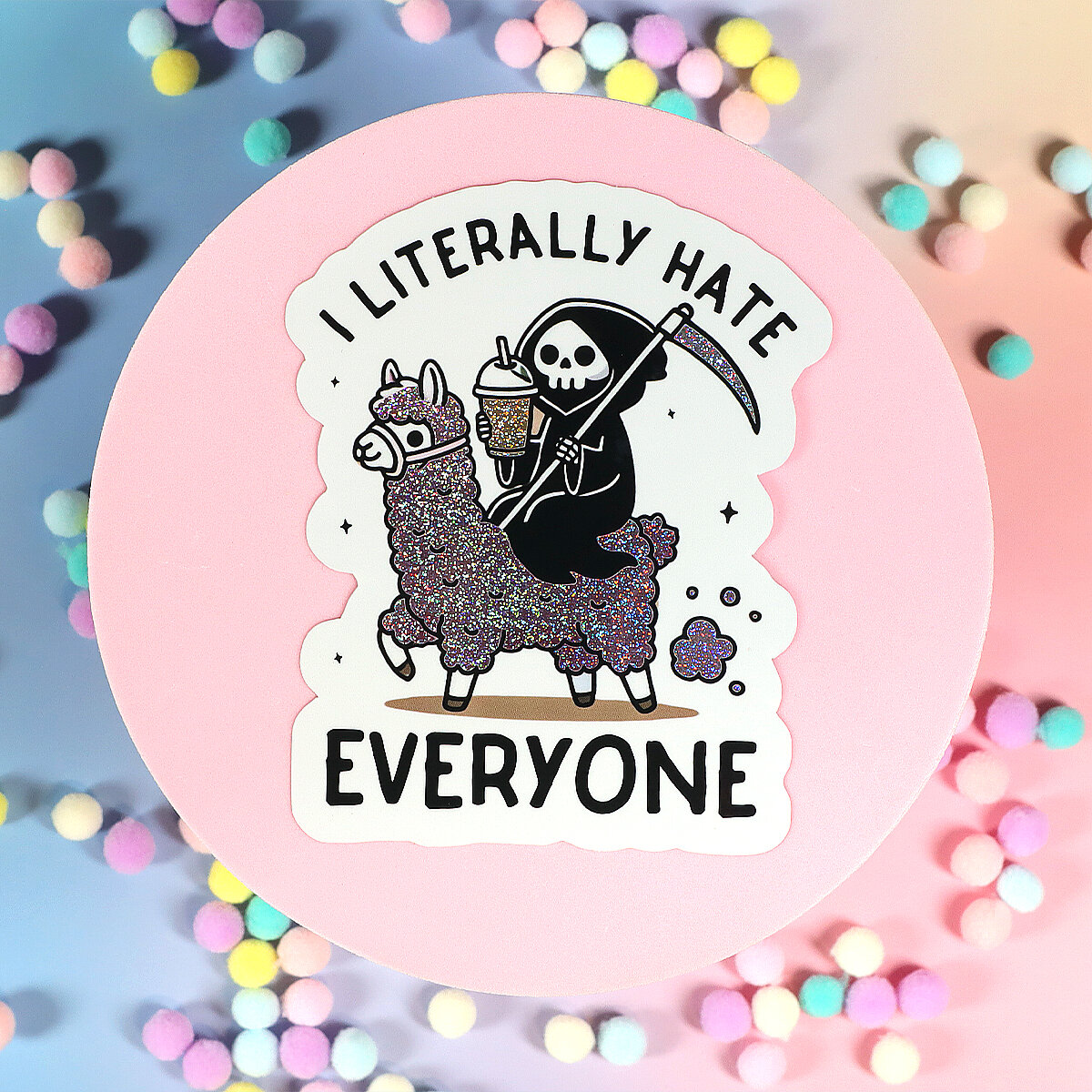 Stor sticker - I literally hate everyone