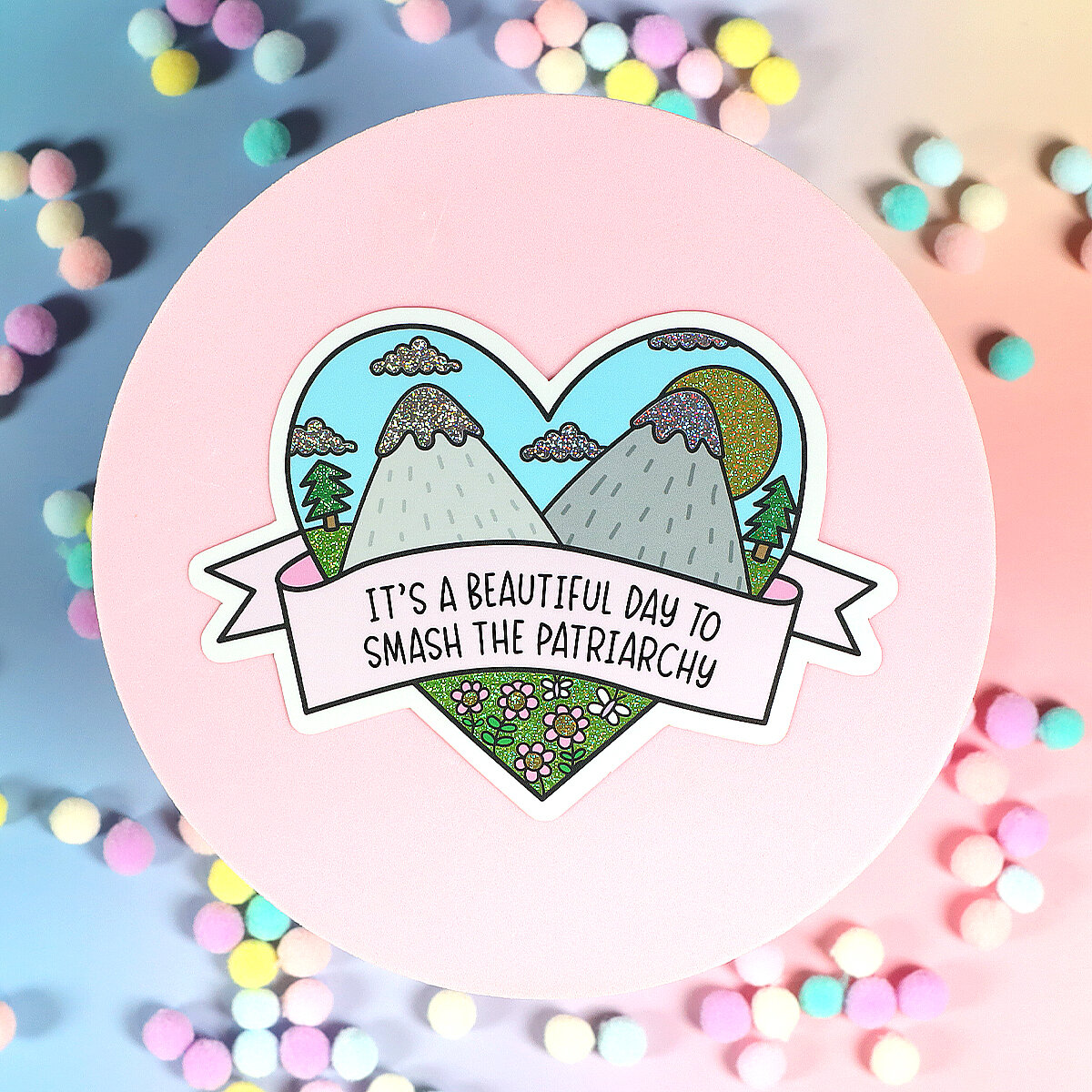 Stor sticker - Beautiful day to smash the patriarchy