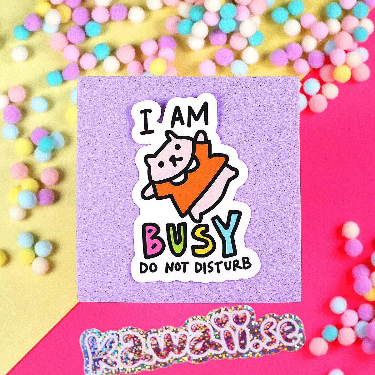 Stor Sticker - I am busy