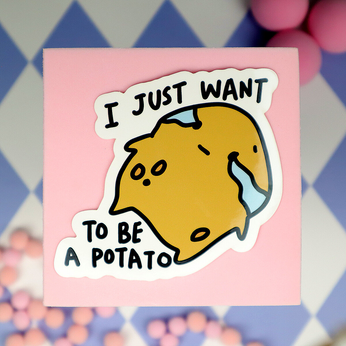 Stor Sticker - I Just want to be a Potato