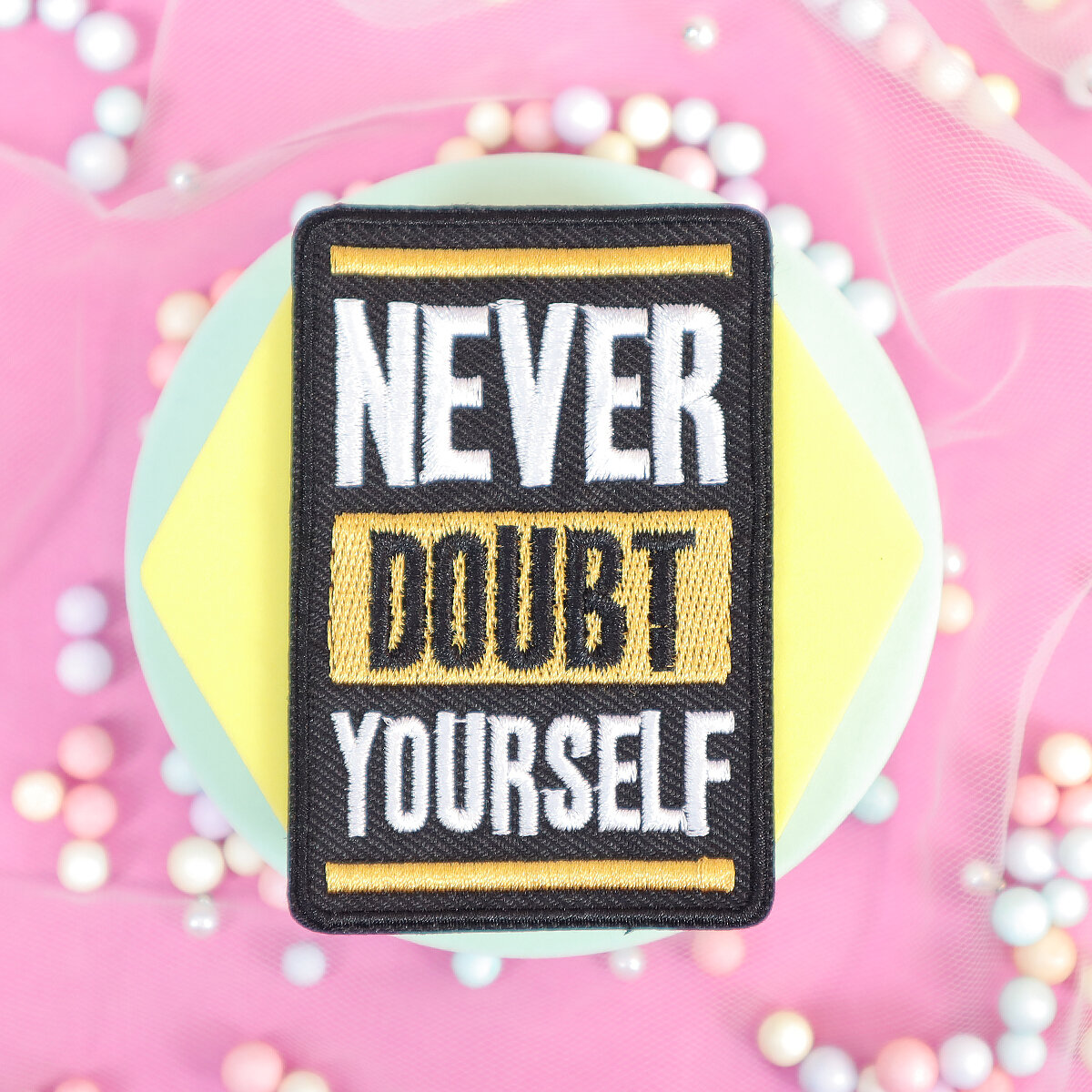 Tygmärke - Never Doubt Yourself