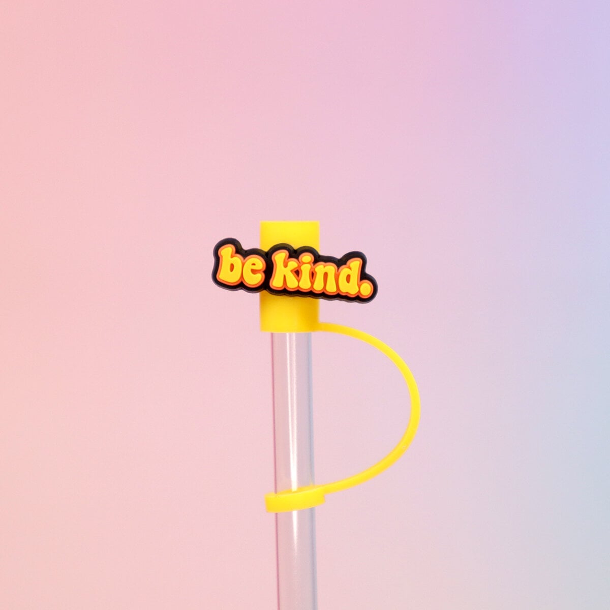 Straw topper - Be kind.