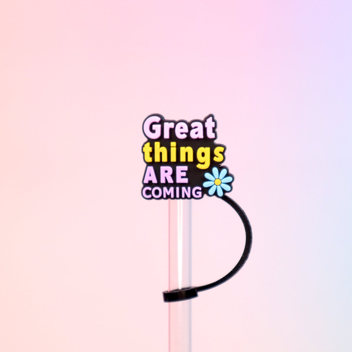 Straw topper - Great things are coming